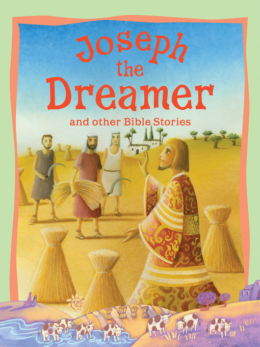 Title details for Bible Stories Joseph the Dreamer and Other Stories by Miles Kelly - Available